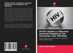 Perfil Lipídico e Algumas Enzimas Hepáticas em Pacientes com HIV/Aids - Abriba, Simon Peter