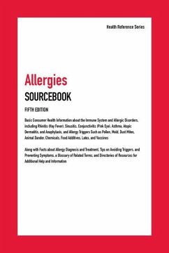 Allergies Sourcebook: Basic Consumer Health Information about the Immune System and Allergic Disorders, Including Rhinitis (Hay Fever), Sinu