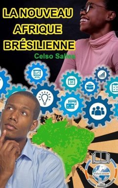 LA NOUVEAU AFRIQUE BRÉSILIENNE - Celso Salles - Salles, Celso