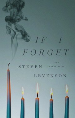 If I Forget and Other Plays - Levenson, Steven