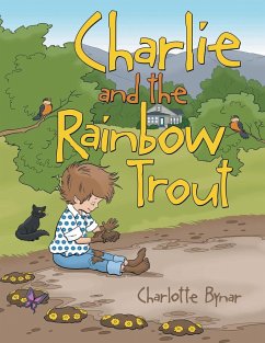 Charlie and the Rainbow Trout - Bynar, Charlotte