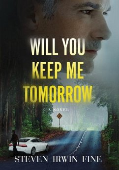 Will You Keep Me Tomorrow - Fine, Steven