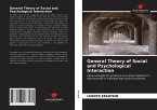 General Theory of Social and Psychological Interaction