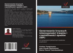 Generowanie krzywych intensywno¿ci trwania i cz¿stotliwo¿ci opadów (IDF) - Twagirayezu, Gratien; Nizeyimana, Jean Claude; Twarakundanye, Blaise Pascal