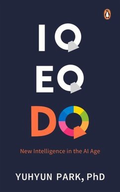 IQ Eq Dq: New Intelligence in the AI Age - Park, Yuhyun