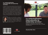 La contextualisation interculturelle du leadership serviteur