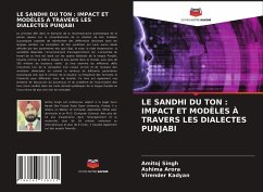 LE SANDHI DU TON : IMPACT ET MODÈLES À TRAVERS LES DIALECTES PUNJABI - Singh, Amitoj;Arora, Ashima;Kadyan, Virender