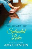 The Heart of Splendid Lake