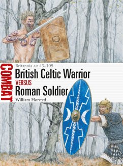 British Celtic Warrior vs Roman Soldier - Horsted, William