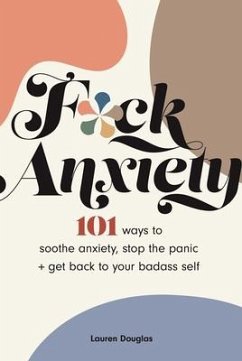 F*ck Anxiety - Douglas, Lauren