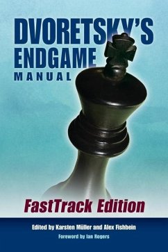 Dvoretsky's Endgame Manual: Fasttrack Edition - Dvoretsky, Mark