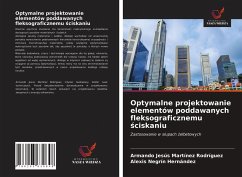 Optymalne projektowanie elementów poddawanych fleksograficznemu ¿ciskaniu - Martínez Rodríguez, Armando Jesús; Negrín Hernández, Alexis