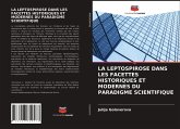 LA LEPTOSPIROSE DANS LES FACETTES HISTORIQUES ET MODERNES DU PARADIGME SCIENTIFIQUE