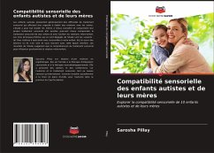 Compatibilité sensorielle des enfants autistes et de leurs mères - Pillay, Sarosha