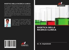 BIOETICA NELLA RICERCA CLINICA - RAJASEKAR, Dr. M.
