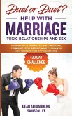 Duel or Duet? Help with Marriage, Toxic Relationships, and Sex (+30 Day Challenge)