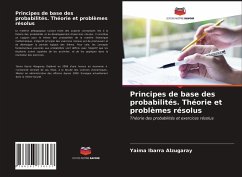 Principes de base des probabilités. Théorie et problèmes résolus - Ibarra Alzugaray, Yaima
