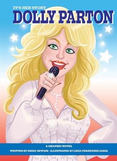 It's Her Story Dolly Parton A Graphic Novel - Skwish, Emily