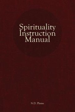 Spirituality Instruction Manual - Plume, N D