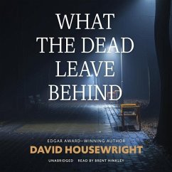 What the Dead Leave Behind Lib/E - Housewright, David