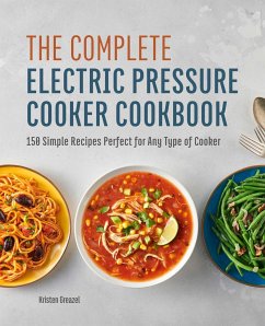 The Complete Electric Pressure Cooker Cookbook - Greazel, Kristen