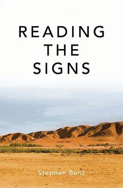 Reading the Signs and Other Itinerant Essays - Benz, Stephen