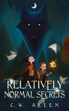 Relatively Normal Secrets - Allen, C. W.