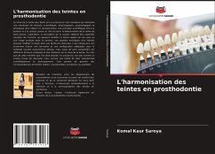 L'harmonisation des teintes en prosthodontie - Saroya, Komal Kaur