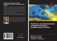 Podstawy promieniowania rentgenowskiego i projektowania leków - Chavda, Bhavin R.; Socha, Bhavesh N.; Chaudhary, Kaushik P.