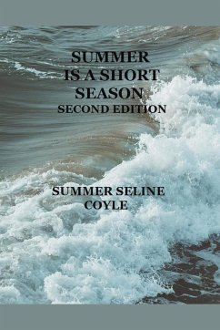 Summer is a Short Season, Second Edition - Coyle, Summer Seline