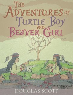 The Adventures of Turtle Boy and Beaver Girl - Scott, Douglas