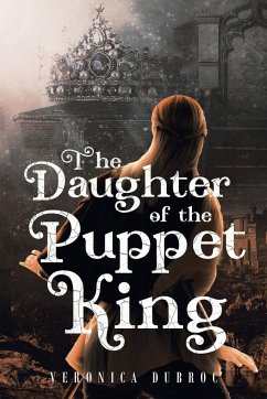 The Daughter of the Puppet King - Dubroc, Veronica Brown