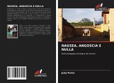 NAUSEA, ANGOSCIA E NULLA