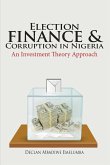 Election Finance and Corruption In Nigeria