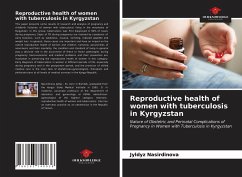 Reproductive health of women with tuberculosis in Kyrgyzstan - Nasirdinova, Jyldyz