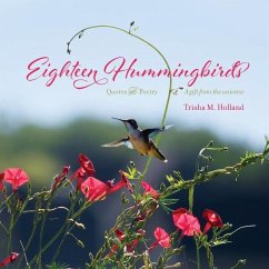 Eighteen Hummingbirds - Holland, Trisha M.