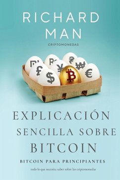 Explicación sencilla sobre Bitcoin - Man, Richard