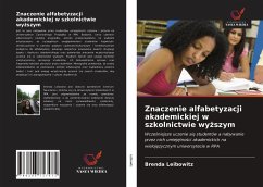 Znaczenie alfabetyzacji akademickiej w szkolnictwie wy¿szym - Leibowitz, Brenda