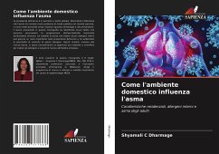 Come l'ambiente domestico influenza l'asma - Dharmage, Shyamali C;Thien, Frank;Abramson, Michael