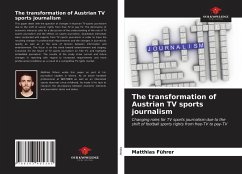 The transformation of Austrian TV sports journalism - Führer, Matthias