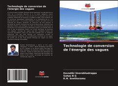 Technologie de conversion de l'énergie des vagues - Veerabhadrappa, Kavadiki; B G, Suhas; Seetharamu, K. N.