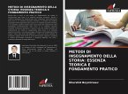 METODI DI INSEGNAMENTO DELLA STORIA: ESSENZA TEORICA E FONDAMENTO PRATICO