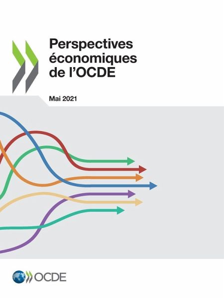 Perspectives économiques de l'OCDE, Volume 2021 Numéro 1 Perspectives économiques de l'OCDE, Volume 2021 Numéro 1