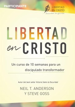 Libertad en Cristo - Anderson, Neil; Goss, Steve