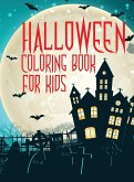 Halloween coloring book for kids: Amazing coloring book for Toddlers, Preschoolers and Elementary School with halloween drawings