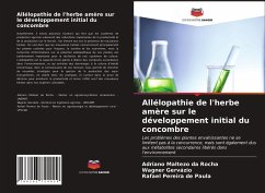 Allélopathie de l'herbe amère sur le développement initial du concombre - da Rocha, Adriano Maltezo;Gervázio, Wagner;de Paula, Rafael Pereira