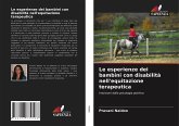 Le esperienze dei bambini con disabilità nell'equitazione terapeutica