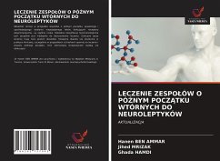 Cover LECZENIE ZESPO¿ÓW O PÓ¿NYM POCZ¿TKU WTÓRNYCH DO NEUROLEPTYKÓW
