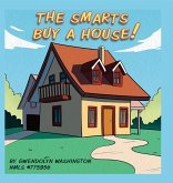 The Smarts Buy A House