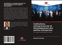 Institutions, entrepreneuriat et développement des petites entreprises - Krasniqi, Besnik
